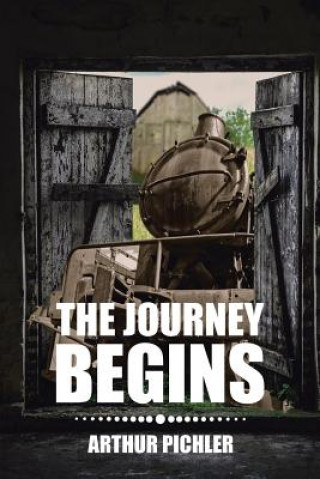 Livre Journey Begins Arthur Pichler