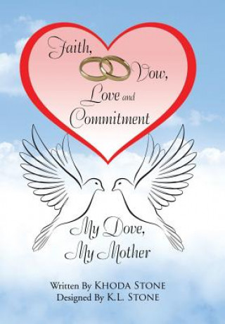 Книга Faith, Vow, Love and Commitment Khoda Stone