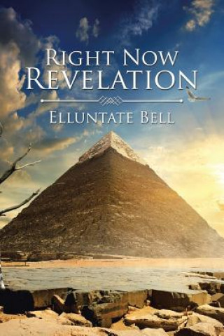 Книга Right Now Revelation ELLUNTATE BELL