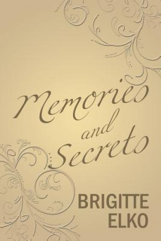 Libro Memories and Secrets Brigitte Elko