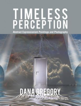 Knjiga Timeless Perception DANA GREGORY