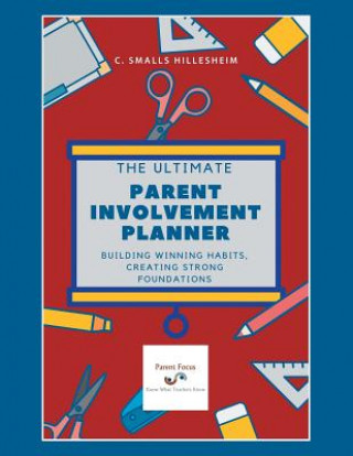 Buch Ultimate Parent Involvement Planner C Smalls Hillesheim