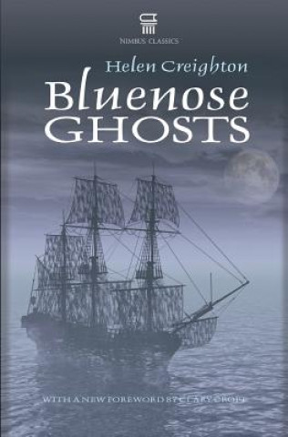 Knjiga Bluenose Ghosts Helen Creighton