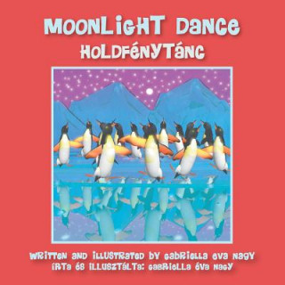 Könyv Moonlight Dance GABRIELLA EVA NAGY