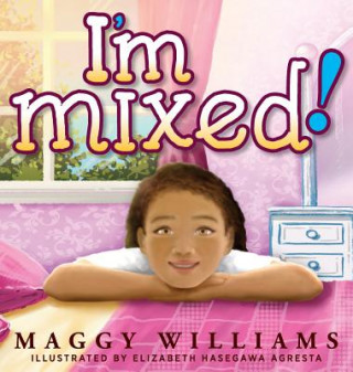 Книга I'm Mixed! MAGGY WILLIAMS