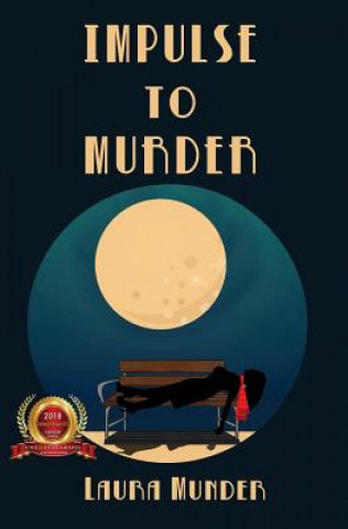 Knjiga Impulse to Murder Laura Munder