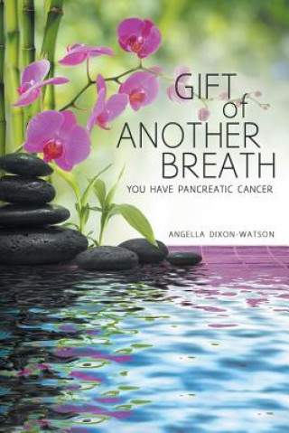 Buch Gift of Another Breath Angella Dixon-Watson