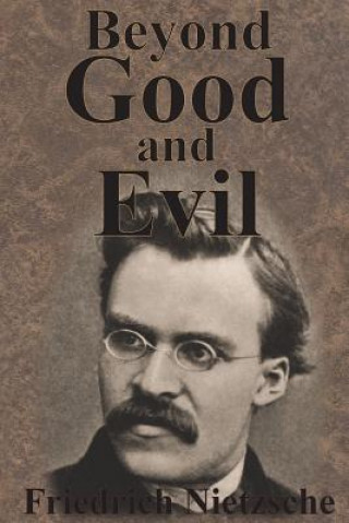 Kniha Beyond Good And Evil Friedrich Wilhelm Nietzsche