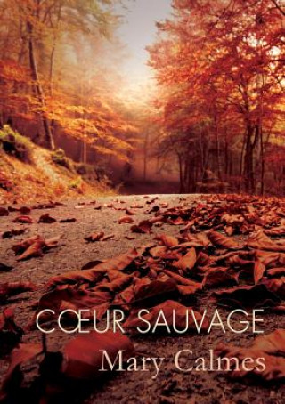 Carte Coeur Sauvage (Translation) MARY CALMES