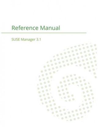 Książka SUSE Manager 3.1 Suse Manager Team