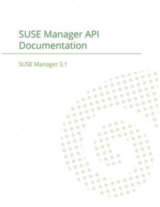 Knjiga SUSE Manager 3.1 SUSE MANAGER TEAM