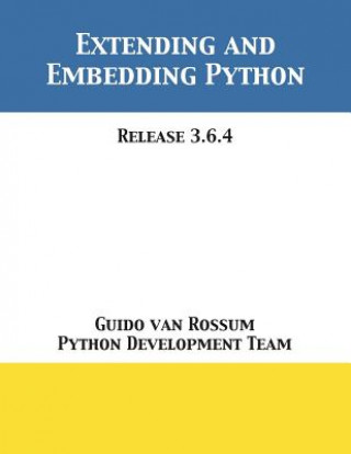 Könyv Extending and Embedding Python Guido Van Rossum