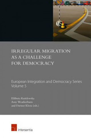 Livro Irregular Migration as a Challenge for Democracy Elzbieta Kuzelewska