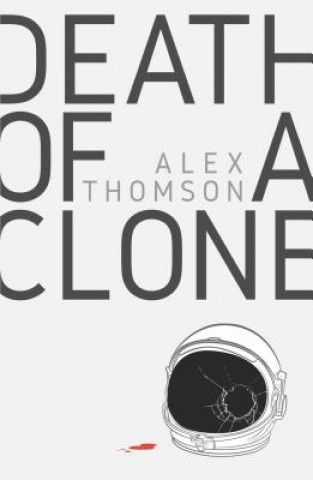 Carte Death of a Clone Alex Thomson