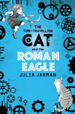Kniha Time-Travelling Cat and the Roman Eagle Julia Jarman