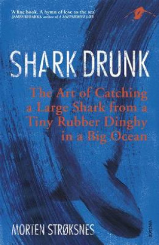 Book Shark Drunk Morten Stroksnes