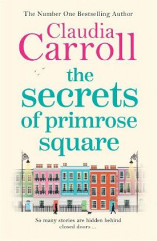 Könyv SECRETS OF PRIMROSE SQUARE Claudia Carroll