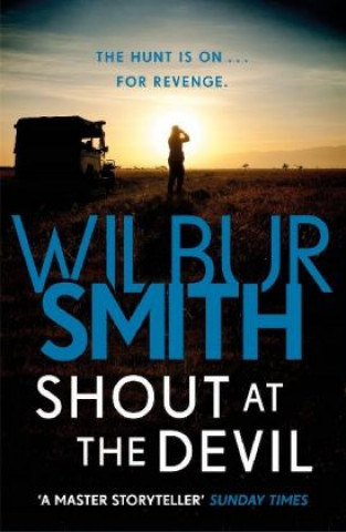 Kniha Shout at the Devil Wilbur Smith