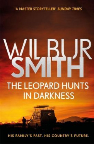 Könyv Leopard Hunts in Darkness Wilbur Smith