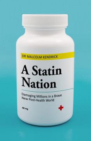 Книга Statin Nation Dr Malcolm Kendrick