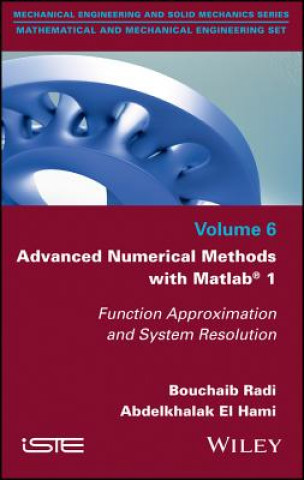 Libro Advanced Numerical Methods with Matlab - Function Approximation and System Resolution Bouchaib Radi