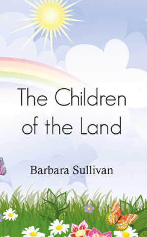 Kniha Children of the Land Barbara Sullivan