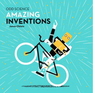 Kniha Odd Science - Amazing Inventions James Olstein