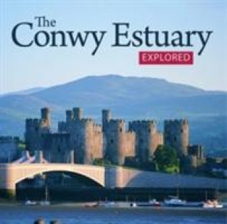 Könyv Compact Wales: Conwy Estuary Explored, The Owain Maredudd