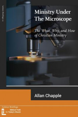 Kniha Ministry Under The Microscope ALLAN CHAPPLE