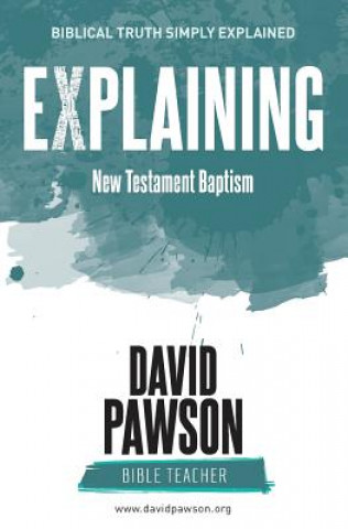 Buch EXPLAINING New Testament Baptism DAVID PAWSON
