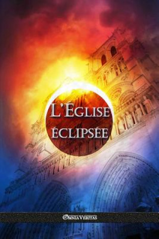 Carte L'Eglise eclipsee Omnia Veritas