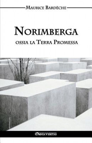 Kniha Norimberga ossia la Terra Promessa MAURICE BARD CHE