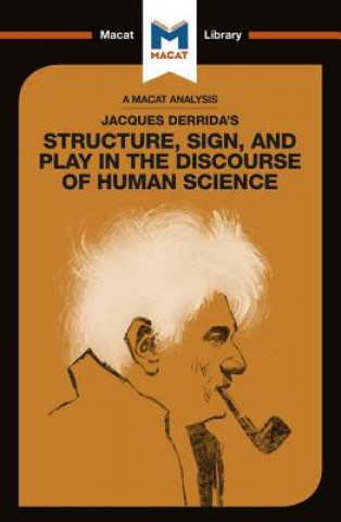 Książka Analysis of Jacques Derrida's Structure, Sign, and Play in the Discourse of the Human Sciences Tim Smith-Laing