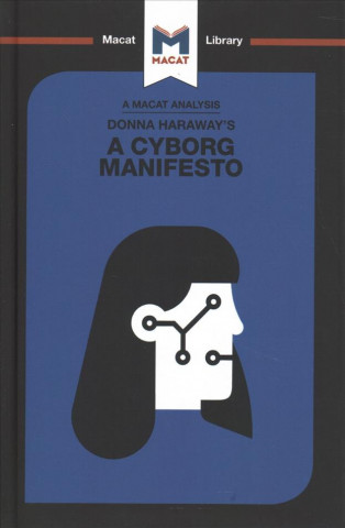 Könyv Analysis of Donna Haraway's A Cyborg Manifesto Christien Garcia