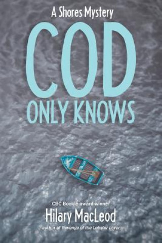 Knjiga Cod Only Knows Hilary MacLeod
