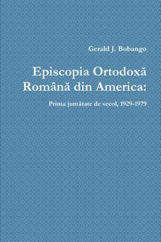 Knjiga Episcopia Ortodox GERALD J. BOBANGO