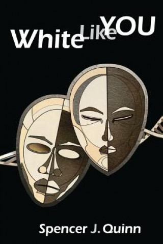 Livre White Like You SPENCER J. QUINN