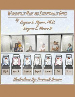Carte Wonderfully Made and Exceptionally Gifted EUGENE L. MOORE