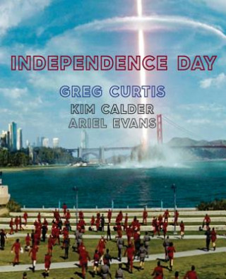 Livre Independence Day Greg Curtis