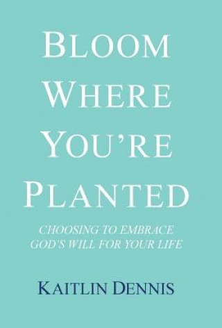 Carte Bloom Where You'Re Planted Kaitlin Dennis