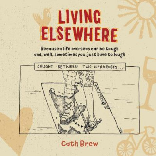 Book Living Elsewhere Catherine Brew