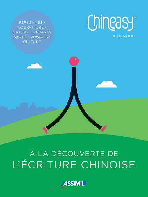 Kniha Chineasy - A la Lecouverte de l'ecriture chinoise ShaoLan Hsueh