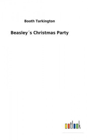 Book Beasleys Christmas Party Booth Tarkington