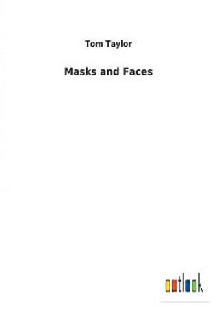 Knjiga Masks and Faces Taylor