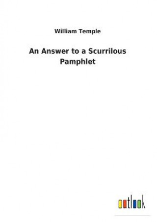 Kniha Answer to a Scurrilous Pamphlet William Temple