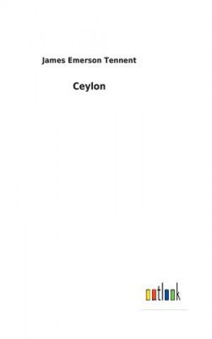 Könyv Ceylon James Emerson Tennent