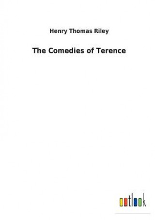 Könyv Comedies of Terence Henry Thomas Riley