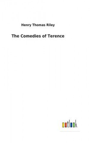 Kniha Comedies of Terence Henry Thomas Riley