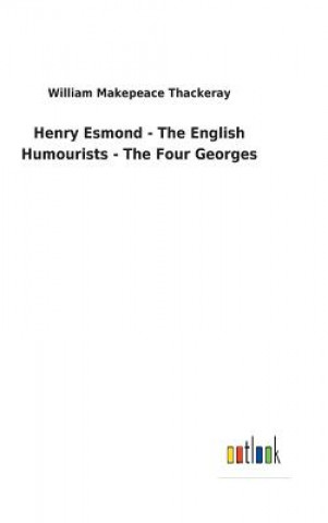 Książka Henry Esmond - The English Humourists - The Four Georges William Makepeace Thackeray