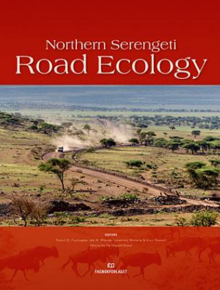 Kniha Northern Serengeti Road Ecology 